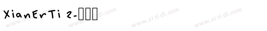 XianErTi 2字体转换